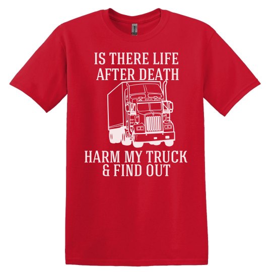 Harm My Truck Harm My Truck