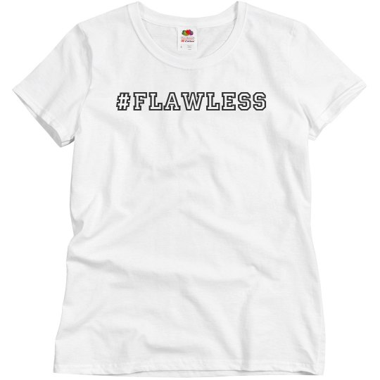 hashtag flawless