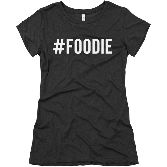 Hashtag Foodie Tee Hashtag Foodie Tee