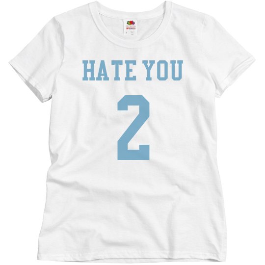 hate you 2