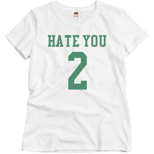 hate you 2