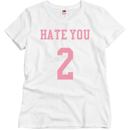 hate you 2