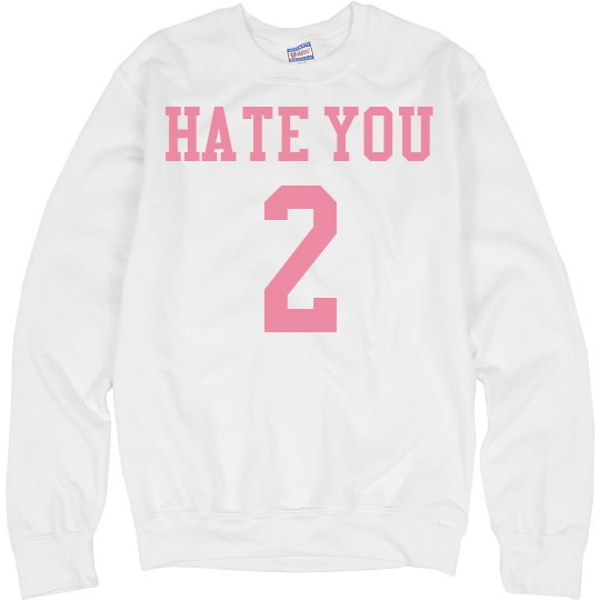 hate you 2
