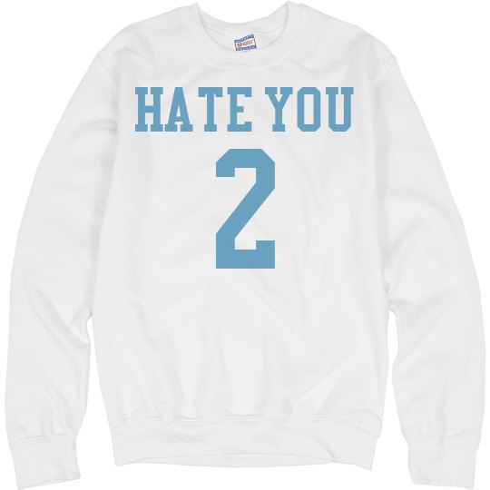 hate you 2