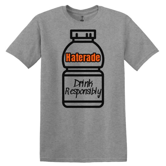 Haterade UNISEX Tee Haterade UNISEX Tee