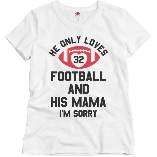 He Only Loves Football & His Mama