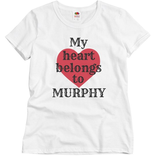 Heart belongs to Murphy Heart belongs to Murphy