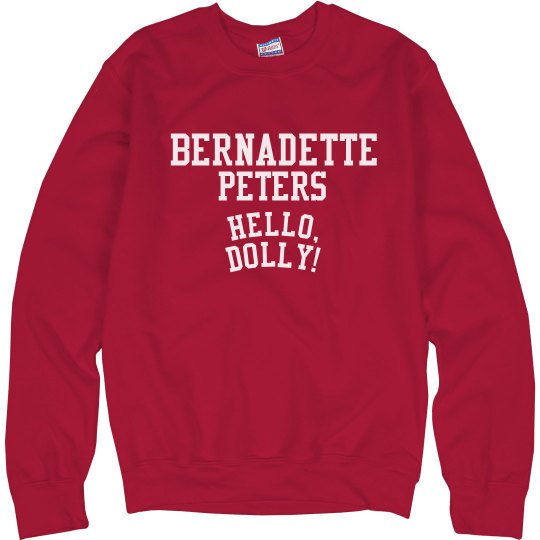 Hello Dolly Bernadette Peters Sweatshirt