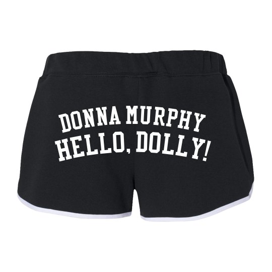 Hello Dolly Donna Murphy Shorts Hello Dolly Donna Murphy Shorts