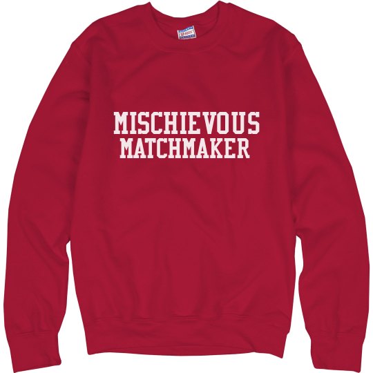 Hello Dolly Mischievous Matchmaker Sweatshirt