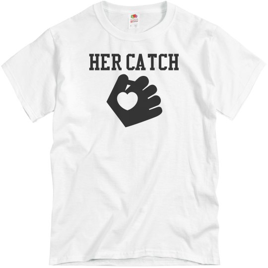 Her Catch Shirt