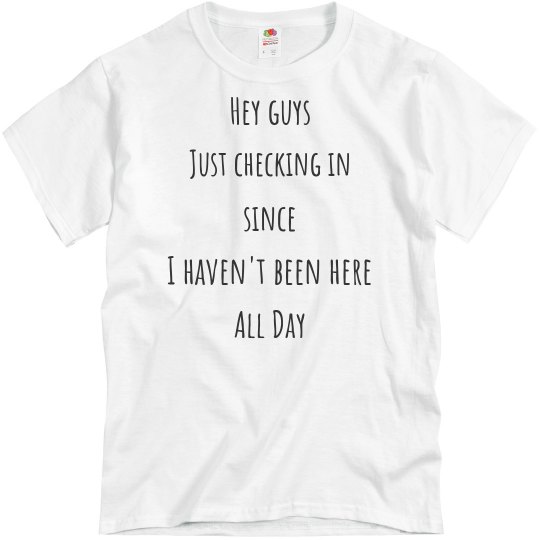 Hey Guys, just checking in