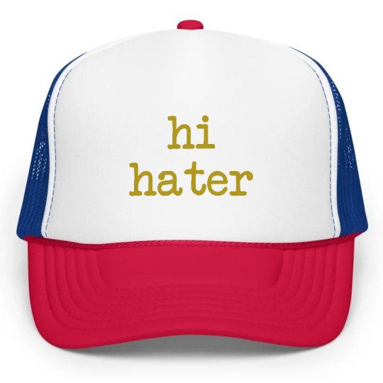 Hi Hater Hat