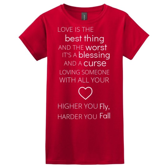 HIGHER YOU FLY, HARDER YOU FALL pink T-shirt
