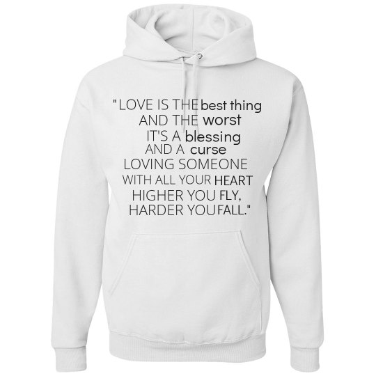 HIGHER YOU FLY, HARDER YOU FALL white hoodie