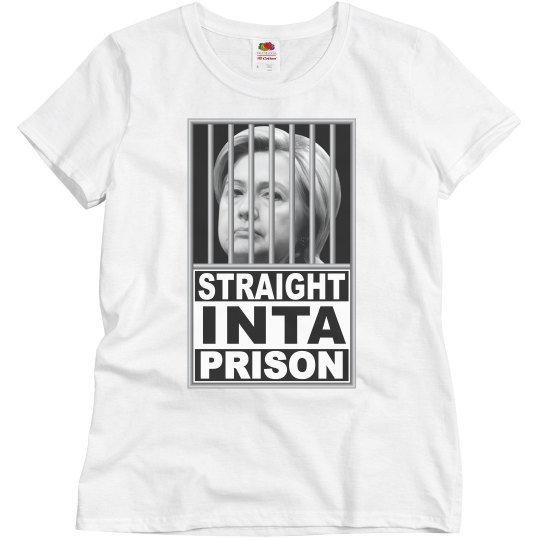 Hillary Straight Inta Prison