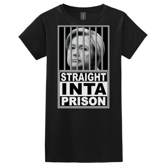 Hillary Straight Inta Prison