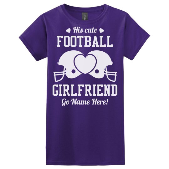 His Cute Custom Football Girlfriend Shirt With Number