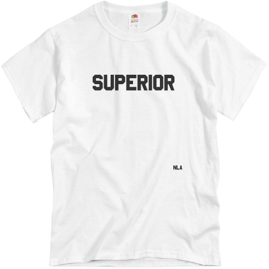 His Superior Tee