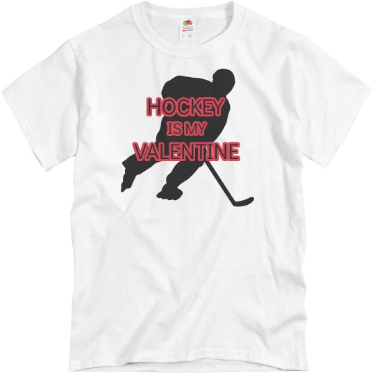 Hockey is my valentine Hockey is my valentine