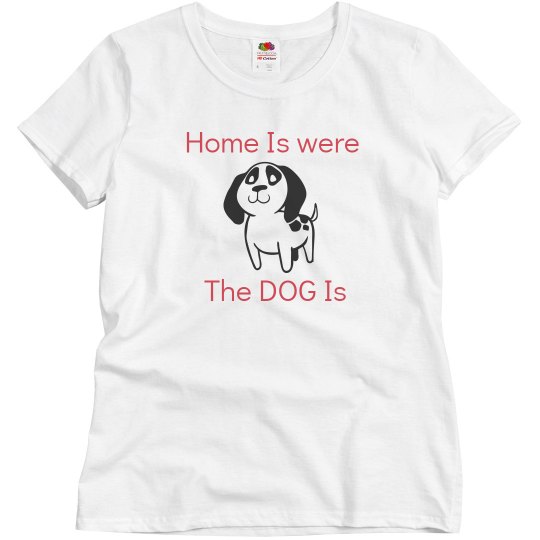home is were my dog is
