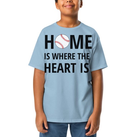 HOME IS WHERE THE HEART IS - BASEBALL KIDS