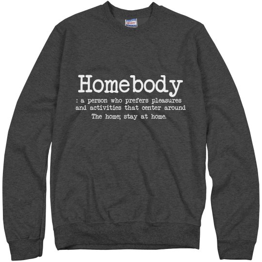Homebody