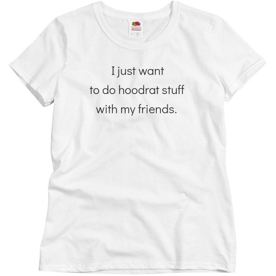 Hoodrat Stuff Hoodrat Stuff