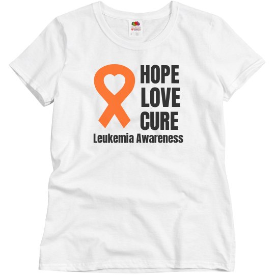 Hope Love Cure Leukemia Hope Love Cure Leukemia