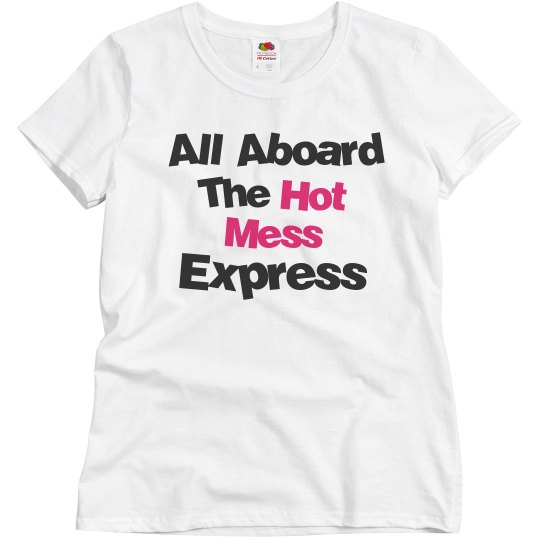 Hot mess express