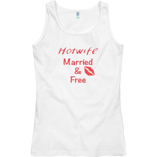 Hotwife - married & free Hotwife - married & free