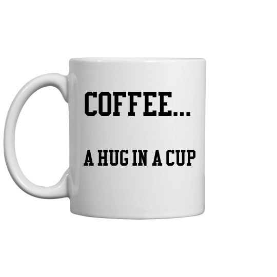 HUG IN A CUP