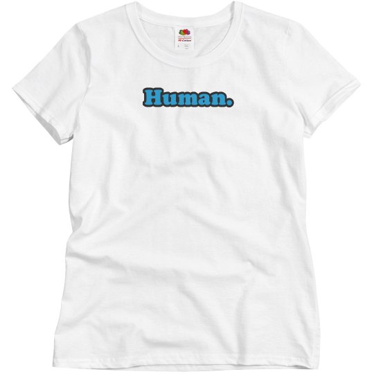 Human T-shirt Human T-shirt