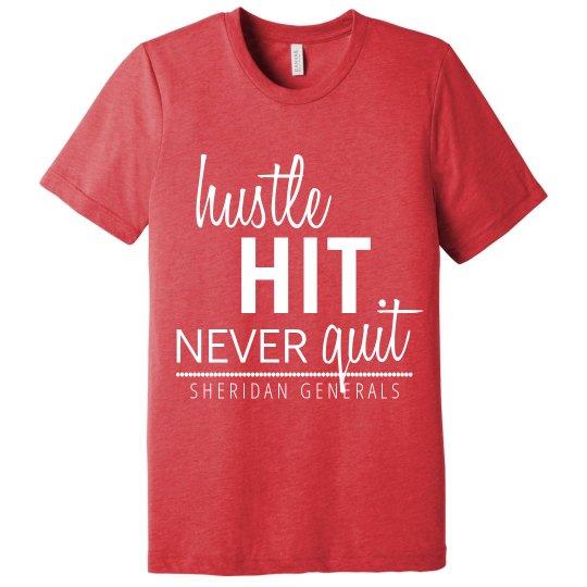 Hustle, Hit Never Quit tee 