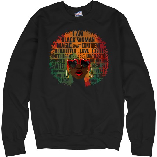I Am Black Woman Sweatshirt