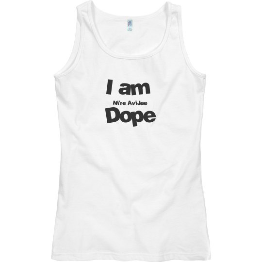 I am Dope Tank I am Dope Tank