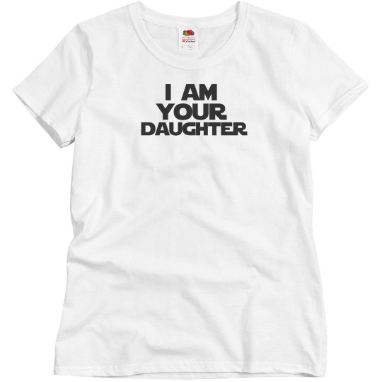 i am your daughter