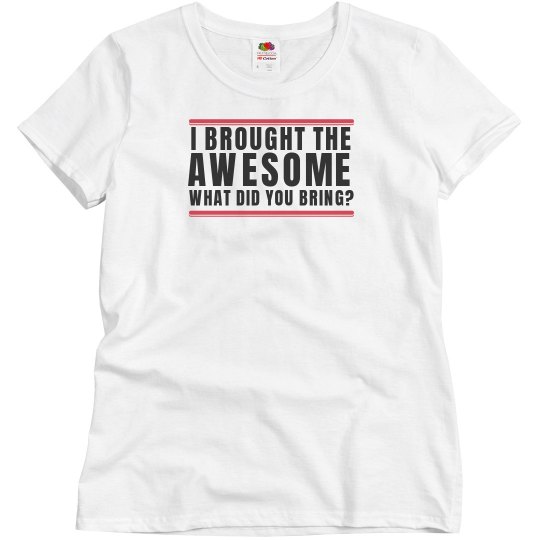 I brought the awesome