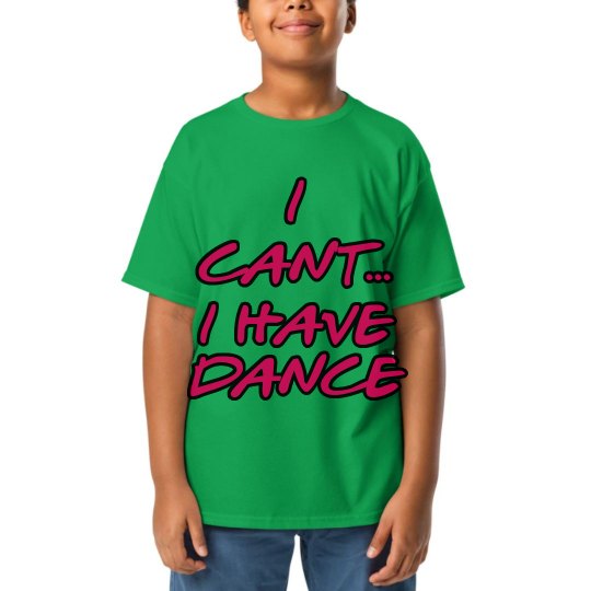 I can't I have dance YOUTH tee I can't I have dance YOUTH tee