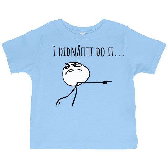 I Didn’t Do It Tee