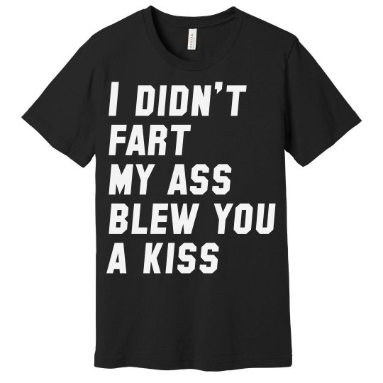 I Didn't Fart I Didn't Fart