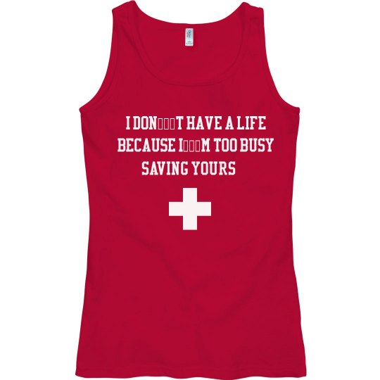 I Don’t Have A Life - Funny Lifeguard 