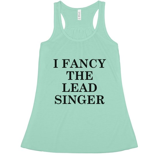 I Fancy The Lead Singer