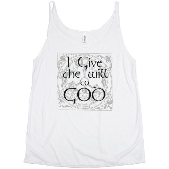 I Give the Will to God I Give the Will to God