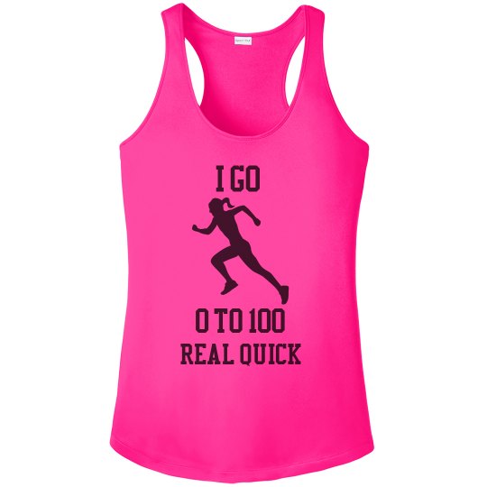 I go 0 to 100 real quick sports top