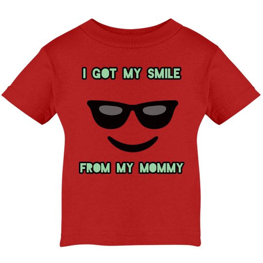 I got my smile from my mommy