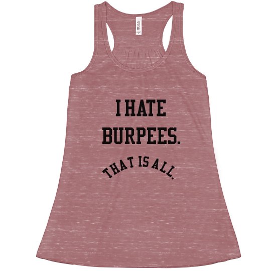 I Hate Burpees. That is all.