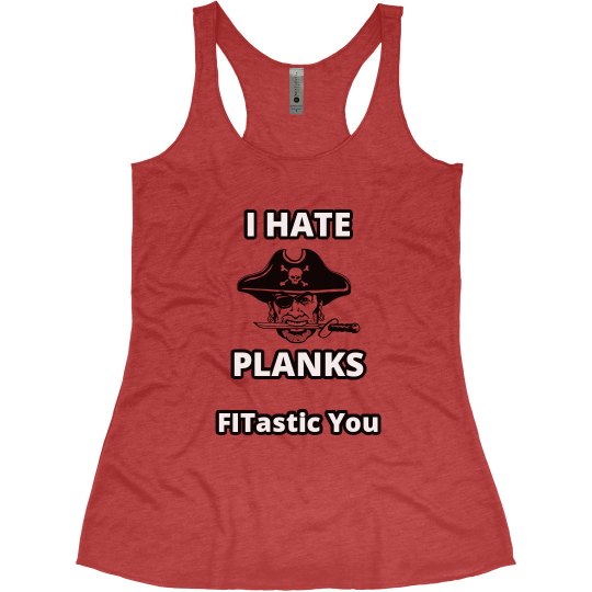 I Hate Planks I Hate Planks