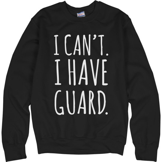 I Have Guard Sweater