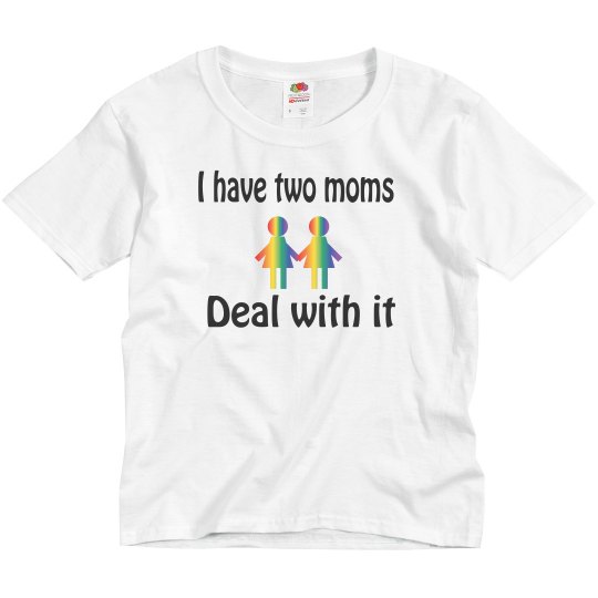 I have two moms deal with I have two moms deal with
